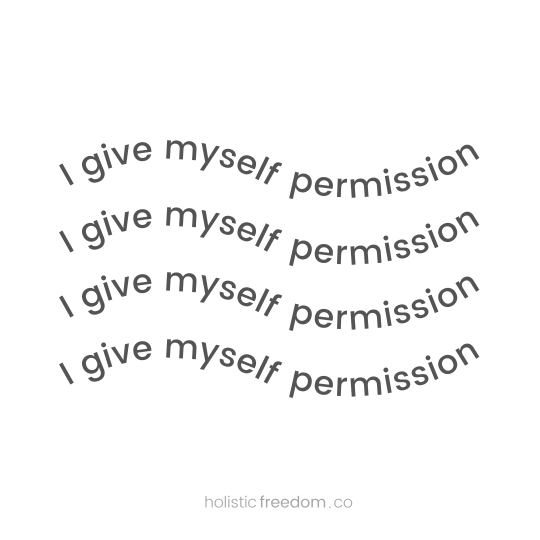 I give myself permission quotes